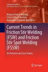 Current Trends in Friction Stir Welding (FSW) and Friction Stir Spot Welding (FSSW) cover