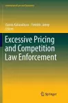 Excessive Pricing and Competition Law Enforcement cover
