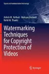 Watermarking Techniques for Copyright Protection of Videos cover