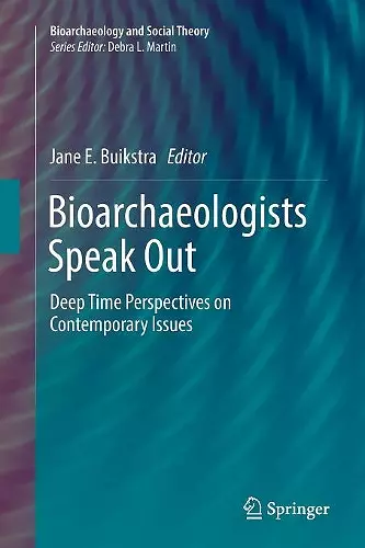 Bioarchaeologists Speak Out cover