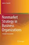 Nonmarket Strategy in Business Organizations cover