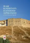 Iraqi Kurdistan’s Statehood Aspirations cover