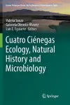 Cuatro Ciénegas Ecology, Natural History and Microbiology cover