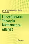 Fuzzy Operator Theory in Mathematical Analysis cover