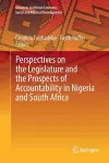 Perspectives on the Legislature and the Prospects of Accountability in Nigeria and South Africa cover