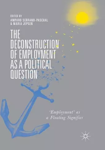 The Deconstruction of Employment as a Political Question cover