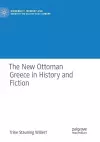 The New Ottoman Greece in History and Fiction cover