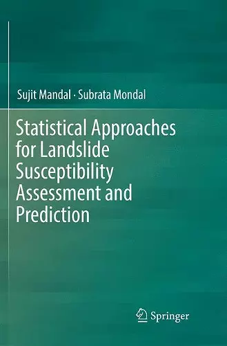 Statistical Approaches for Landslide Susceptibility Assessment and Prediction cover