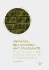 Knowing, Not-Knowing, and Jouissance cover