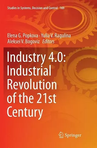 Industry 4.0: Industrial Revolution of the 21st Century cover