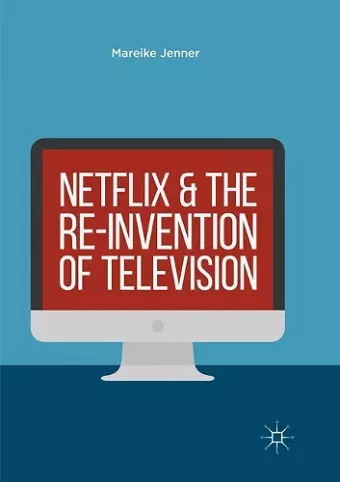 Netflix and the Re-invention of Television cover