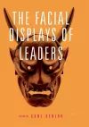 The Facial Displays of Leaders cover