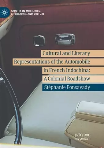 Cultural and Literary Representations of the Automobile in French Indochina cover