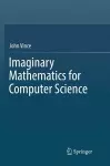 Imaginary Mathematics for Computer Science cover