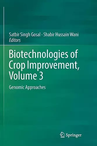 Biotechnologies of Crop Improvement, Volume 3 cover