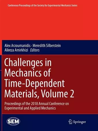 Challenges in Mechanics of Time-Dependent Materials, Volume 2 cover