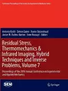 Residual Stress, Thermomechanics & Infrared Imaging, Hybrid Techniques and Inverse Problems, Volume 7 cover