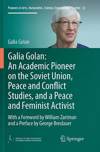Galia Golan: An Academic Pioneer on the Soviet Union, Peace and Conflict Studies, and a Peace and Feminist Activist cover