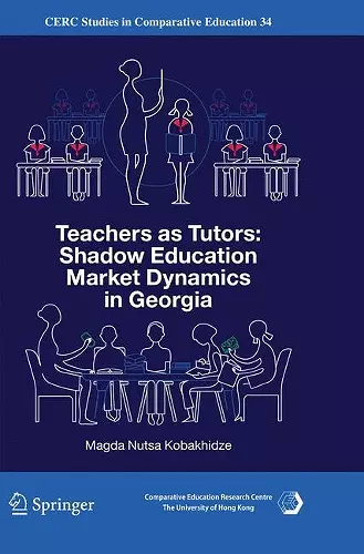 Teachers as Tutors: Shadow Education Market Dynamics in Georgia cover