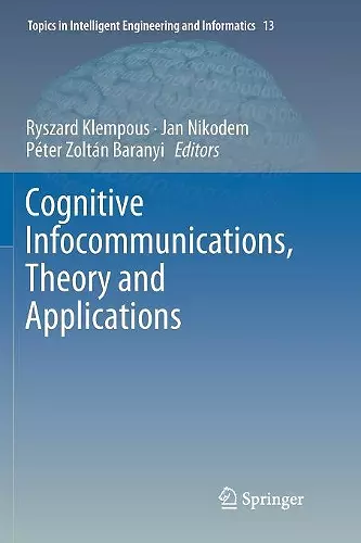 Cognitive Infocommunications, Theory and Applications cover