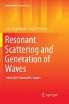 Resonant Scattering and Generation of Waves cover