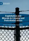 Exploitation and Misrule in Colonial and Postcolonial Africa cover