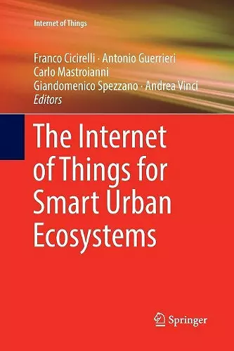 The Internet of Things for Smart Urban Ecosystems cover