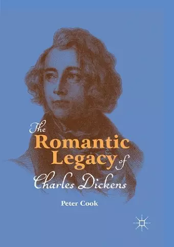 The Romantic Legacy of Charles Dickens cover