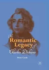 The Romantic Legacy of Charles Dickens cover