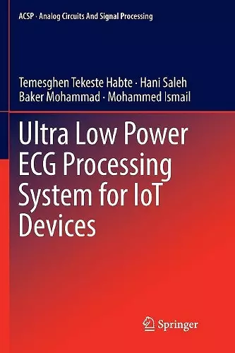 Ultra Low Power ECG Processing System for IoT Devices cover