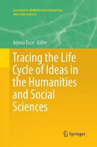 Tracing the Life Cycle of Ideas in the Humanities and Social Sciences cover