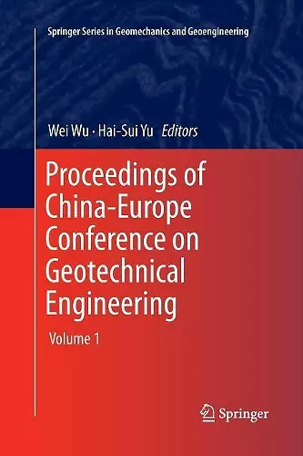 Proceedings of China-Europe Conference on Geotechnical Engineering cover