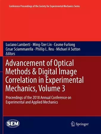 Advancement of Optical Methods & Digital Image Correlation in Experimental Mechanics, Volume 3 cover