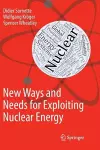 New Ways and Needs for Exploiting Nuclear Energy cover