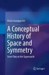 A Conceptual History of Space and Symmetry cover