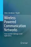 Wireless Powered Communication Networks cover