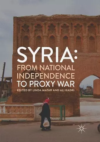 Syria: From National Independence to Proxy War cover