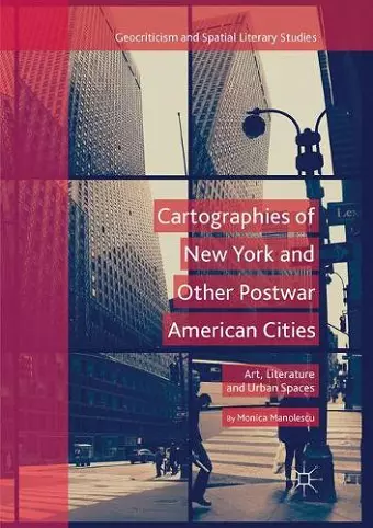 Cartographies of New York and Other Postwar American Cities cover
