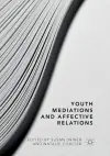 Youth Mediations and Affective Relations cover