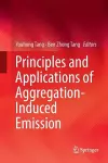 Principles and Applications of Aggregation-Induced Emission cover