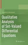 Qualitative Analysis of Set-Valued Differential Equations cover