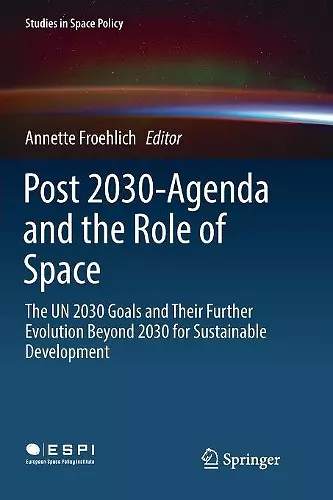 Post 2030-Agenda and the Role of Space cover