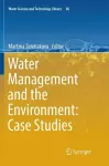 Water Management and the Environment: Case Studies cover