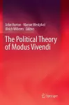 The Political Theory of Modus Vivendi cover
