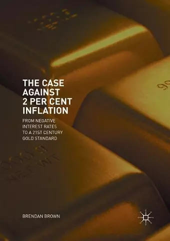 The Case Against 2 Per Cent Inflation cover