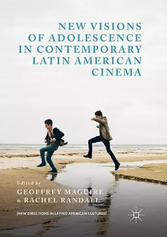 New Visions of Adolescence in Contemporary Latin American Cinema cover