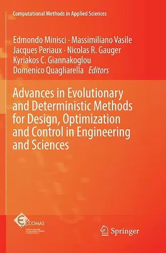 Advances in Evolutionary and Deterministic Methods for Design, Optimization and Control in Engineering and Sciences cover