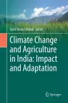 Climate Change and Agriculture in India: Impact and Adaptation cover