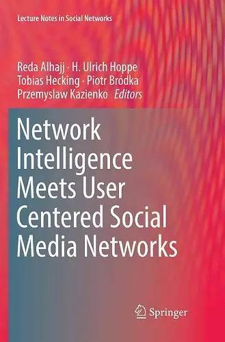 Network Intelligence Meets User Centered Social Media Networks cover