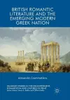 British Romantic Literature and the Emerging Modern Greek Nation cover